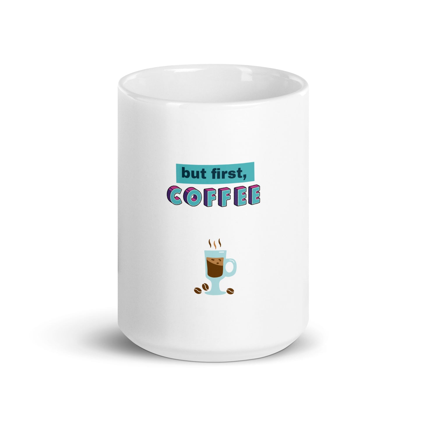 Coffee First Mug