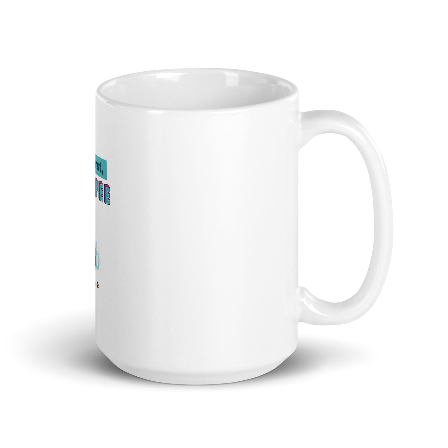 Coffee First Mug